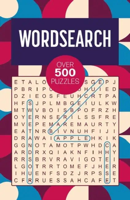 Wordsearch: Over 500 Puzzles by Eric Saunders