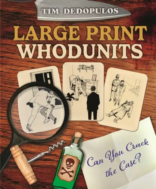 Large Print Whodunits: Can You Crack the Case? by Tim Dedopulos