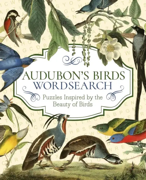 Audubon's Birds Wordsearch: Puzzles Inspired by the Beauty of Birds by Eric Saunders