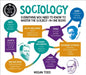 A Degree in a Book: Sociology: Everything You Need to Master the Subject - In One Book! by Megan Todd