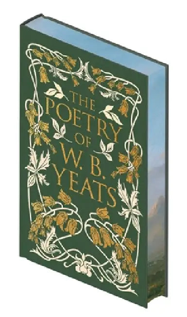 The Poetry of W. B. Yeats by William Butler Yeats