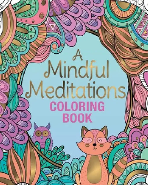 A Mindful Meditations Coloring Book by Tansy Willow