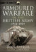 Armoured Warfare in the British Army, 1914-1939 by Richard Taylor