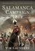 Salamanca Campaign 1812 by Tim Saunders