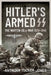 Hitler's Armed SS: The Waffen-SS at War, 1939-1945 by Anthony Tucker-Jones
