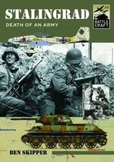 Stalingrad: Death of an Army by Ben Skipper