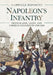 Napoleon's Infantry: French Line, Light and Foreign Regiments 1799-1815 by Gabriele Esposito