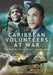 Caribbean Volunteers at War: The Forgotten Story of the Raf's 'tuskegee Airmen' by Mark Johnson
