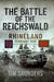 The Battle of the Reichswald: Rhineland February 1945 by Tim Saunders