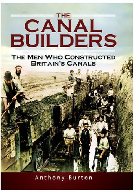 The Canal Builders by Anthony Burton