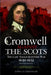 Cromwell Against the Scots: The Last Anglo-Scottish War 1650-1652 (Revised Edition) by John D. Grainger