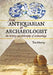 From Antiquarian to Archaeologist: The History and Philosophy of Archaeology by Tim Murray