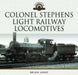 Colonel Stephens Light Railway Locomotives by Brian Janes