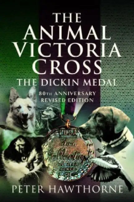 The Animal Victoria Cross by Peter Hawthorne