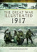 The Great War Illustrated 1917: Archive and Photographs of Wwi by William Langford