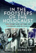 In the Footsteps of the Holocaust by Ainslie Hepburn