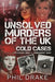 Unsolved Murders of the UK: Cold Cases from 1951 to Present Day by Phil Drake