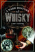A Dark History of Whisky by Gary Dobbs