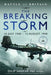 The Breaking Storm: 10 July 1940 - 12 August 1940 by Dilip Sarkar
