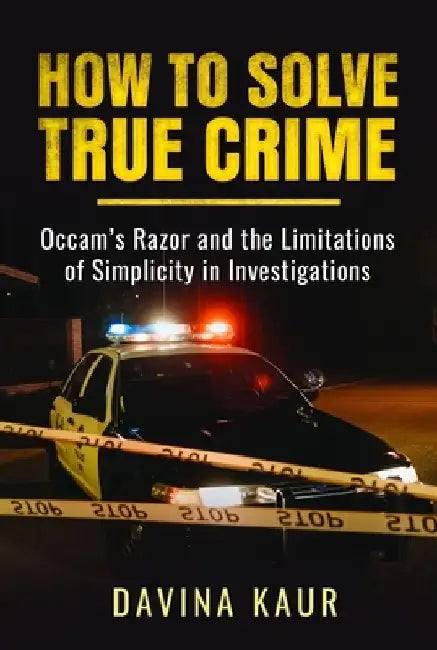 How to Solve True Crime by Davina Kaur