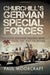 Churchill's German Special Forces: The Elite Refugee Troops Who Took the War to Hitler by Paul Moorcraft