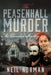 The Peasenhall Murder: An Edwardian Mystery by Neil Norman