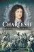 Charles II: From the Cradle to the Crown by Claire Hobson