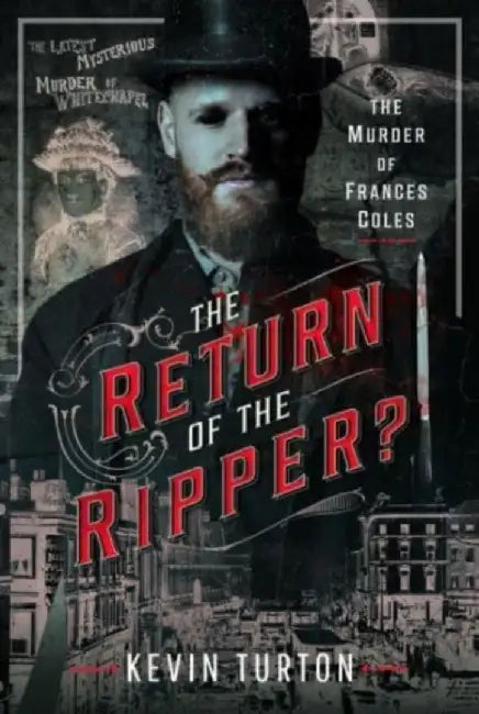 The Return of the Ripper?: The Murder of Frances Coles by Kevin Turton