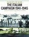 The Italian Campaign, 1943-1945 by Philip Jowett