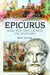 Epicurus and His Influence on History by Ben Gazur