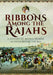Ribbons Among the Rajahs: A History of British Women in India Before the Raj by Patrick Wheeler