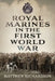Royal Marines in the First World War by Matthew Richardson