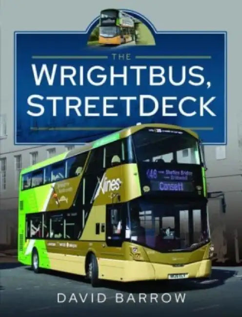 The Wrightbus, Streetdeck by David Barrow