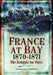 France at Bay 1870-1871: The Struggle for Paris by Douglas Fermer