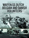 Waffen-SS Dutch & Belgian Volunteers by Ian Baxter