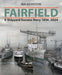 Fairfield: A Shipyard Success Story 1834 - 2024 by Ian Johnston