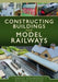 Constructing Buildings for Model Railways by David Ashwood