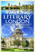 Walking Literary London by Stephen Browning