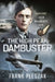 The High Peak Dambuster: Sergeant Jack Marriott Dfm by Frank Pleszak