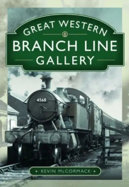 Great Western Branch Line Gallery by Kevin McCormack