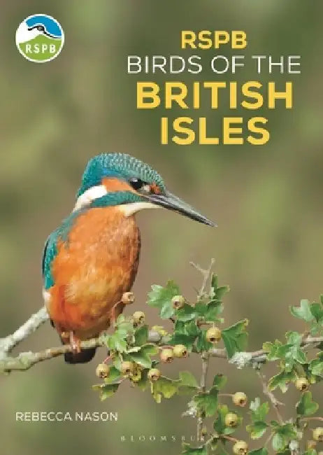 Rspb Birds of the British Isles by Rebecca Nason
