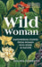 Wild Woman by Philippa Forrester