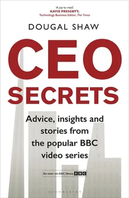 CEO Secrets by Dougal Shaw