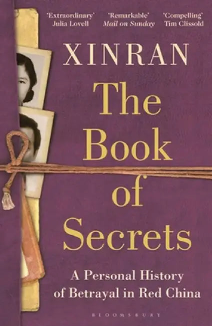 The Book of Secrets: A Personal History of Betrayal in Red China by Xinran Xue