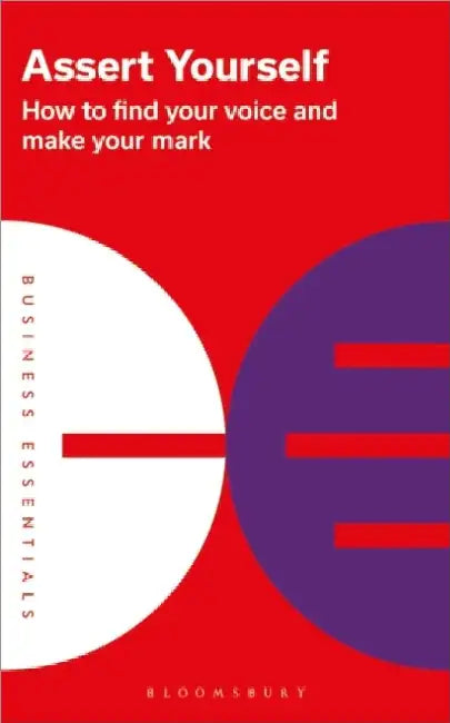 Assert Yourself by Bloomsbury Publishing PLC
