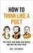How to Think Like a Poet by Dai George
