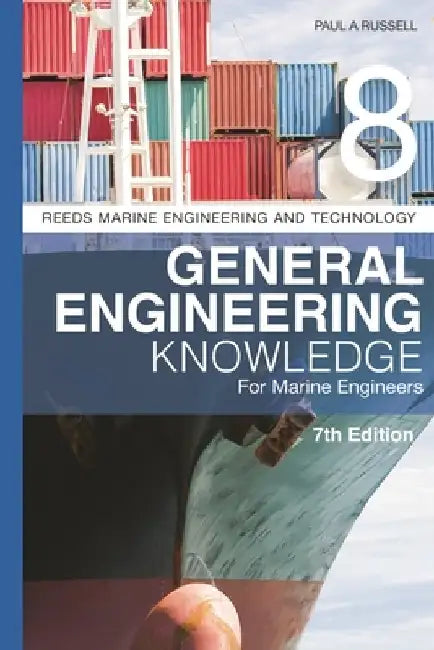 Reeds Vol 8: General Engineering Knowledge for Marine Engineers by Paul A. Russell