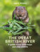 The Great British River: A guide to our waterways and river wildlife by Jack Perks
