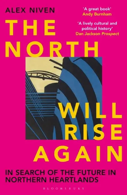 The North Will Rise Again by Alex Niven