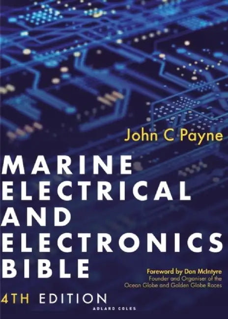 Marine Electrical and Electronics Bible 4th edition by John C. Payne